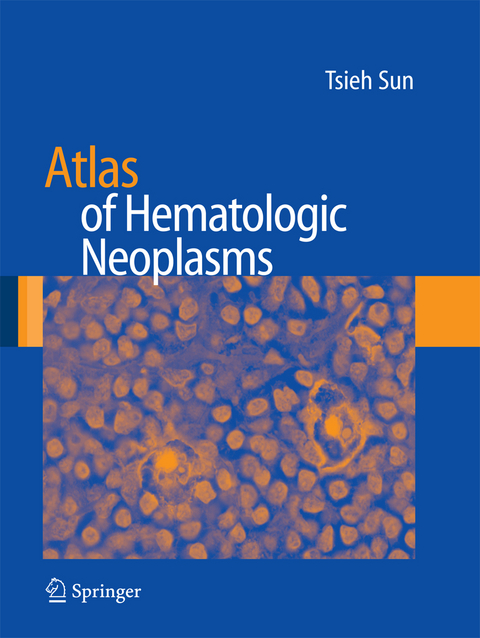 Atlas of Hematologic Neoplasms - Tsieh Sun