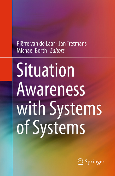 Situation Awareness with Systems of Systems - 