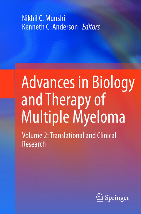 Advances in Biology and Therapy of Multiple Myeloma - 