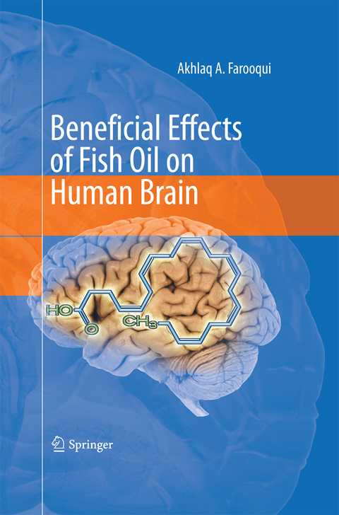 Beneficial Effects of Fish Oil on Human Brain - Akhlaq A. Farooqui