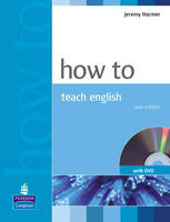 How to Teach English New Edition Book for Pack - Jeremy Harmer