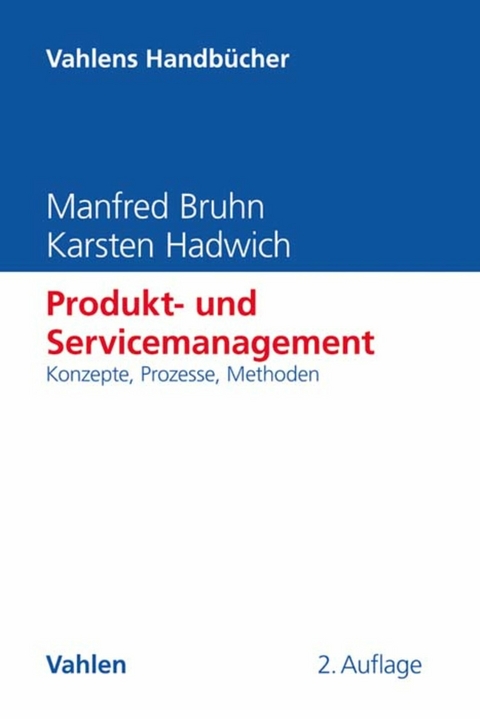 Produkt- und Servicemanagement - Manfred Bruhn, Karsten Hadwich