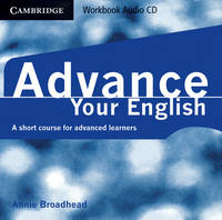 Advance your English Workbook Audio CD - Annie Broadhead