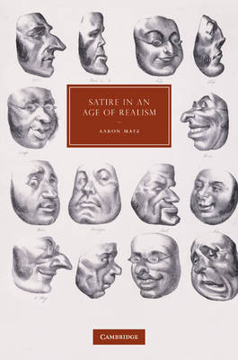 Satire in an Age of Realism - Aaron Matz