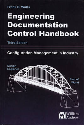 Engineering Documentation Control Handbook - Frank B. Watts