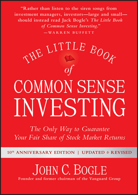 Little Book of Common Sense Investing -  John C. Bogle