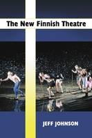 The New Finnish Theatre - Jeff Johnson