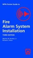 NFPA Pocket Guide to Fire Alarm and Signaling System Installation - Merton W. Bunker  Jr.