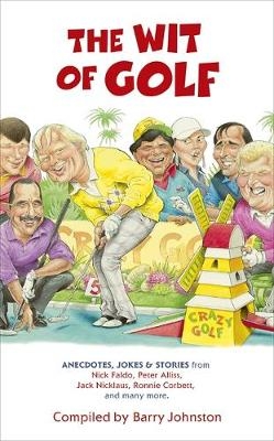 The Wit of Golf - Barry Johnston