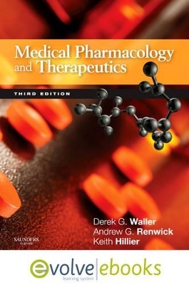 Medical Pharmacology and Therapeutics Text and Evolve eBooks Package - Derek G. Waller, Andrew G. Renwick, Keith Hillier