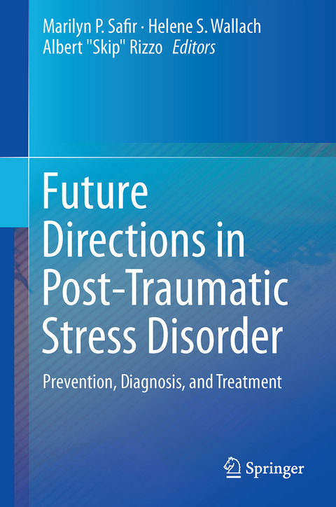 Future Directions in Post-Traumatic Stress Disorder - 