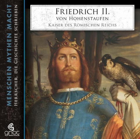 Friedrich II. von Hohenstaufen - Elke Bader