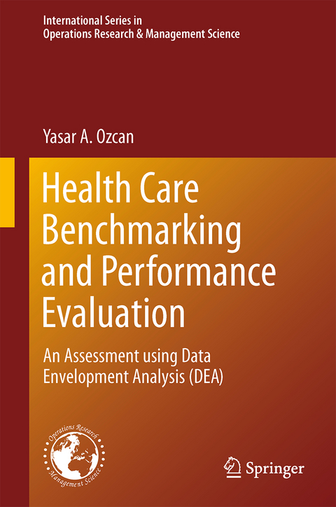 Health Care Benchmarking and Performance Evaluation - Yasar A. Ozcan