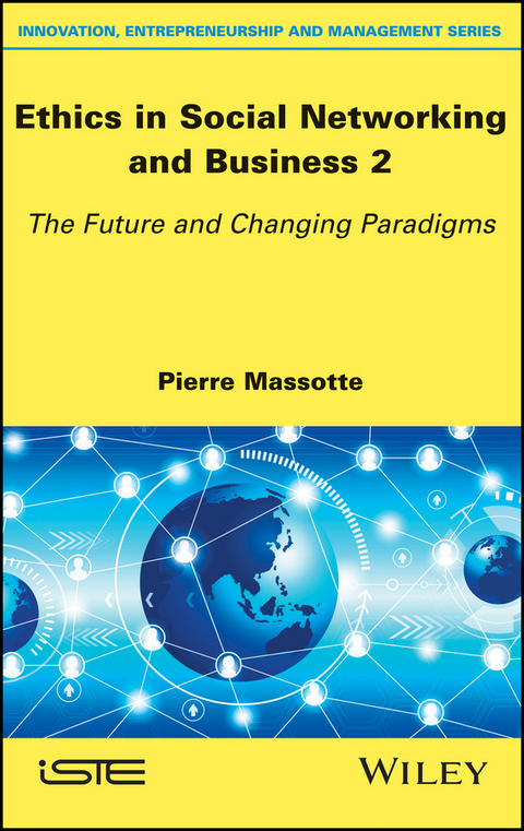 Ethics in Social Networking and Business 2 -  Pierre Massotte
