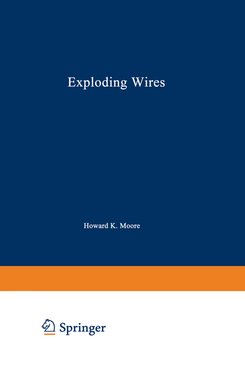 Exploding Wires - William G. Chace, Howard K. Moore