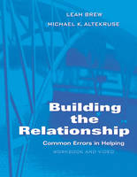 Building the Relationship - Leah Brew, Michael K Altekruse