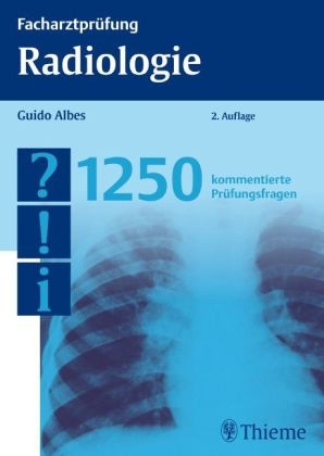 Facharztprüfung Radiologie - Guido Albes