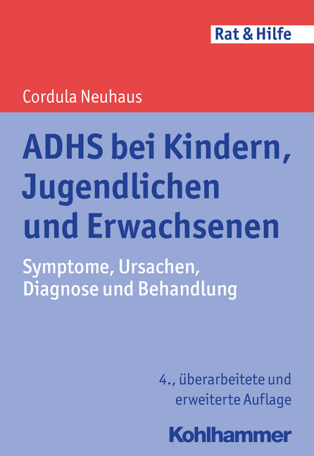 ADHS bei Kindern, Jugendlichen und Erwachsenen - Cordula Neuhaus