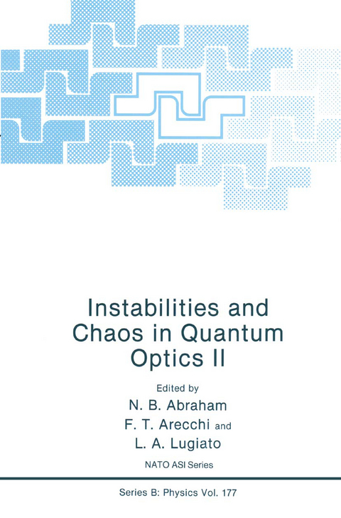 Instabilities and Chaos in Quantum Optics II - N.B. Abraham, F.T. Arecchi, L.A. Lugiato