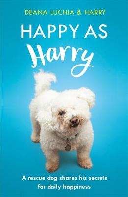 Happy as Harry -  Deana Luchia