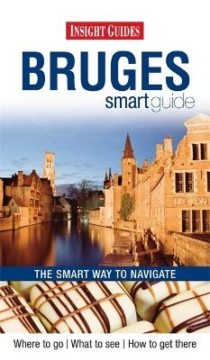 Insight Guides Smart Guide Bruges -  APA Publications Limited