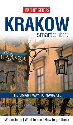 Insight Guides Smart Guide Krakow -  APA Publications Limited