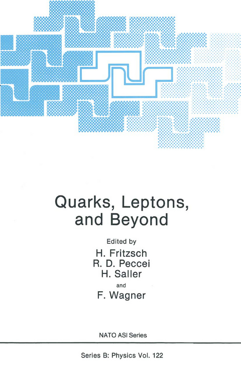 Quarks, Leptons, and Beyond - H. Fritzsch, R.D. Peccei, H. Saller, H. Wagner