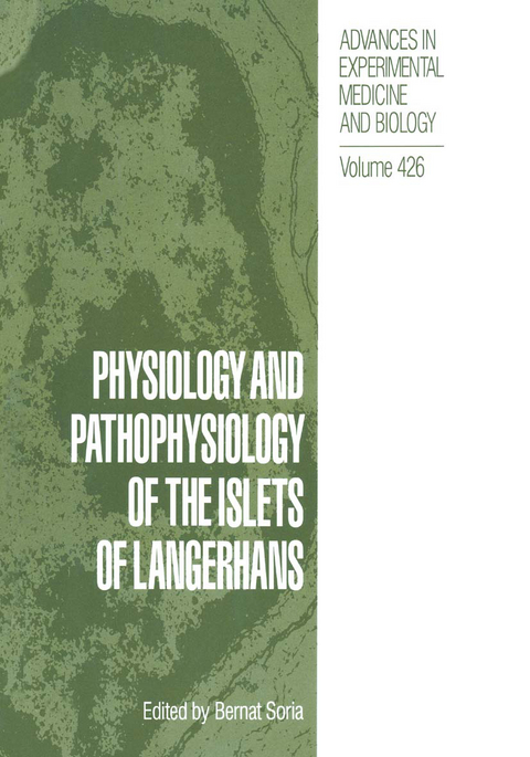 Physiology and Pathophysiology of the Islets of Langerhans - 