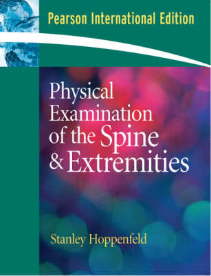 Physical Examination of the Spine and Extremities - Stanley Hoppenfeld