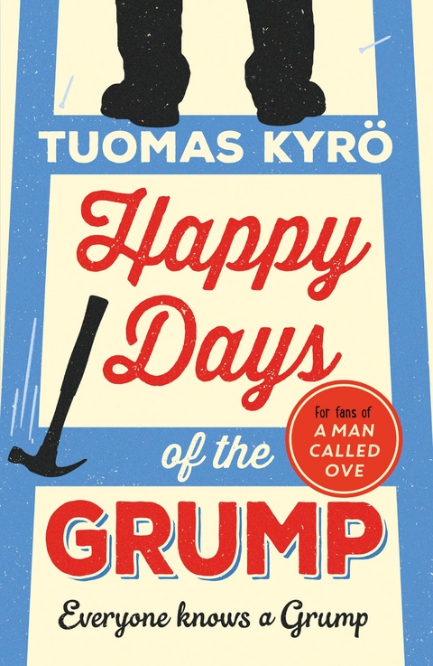 Happy Days of the Grump -  Tuomas Kyro