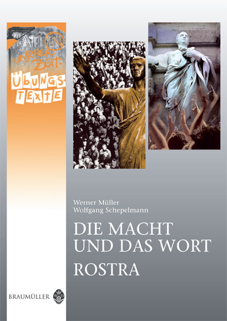 Die Macht und das Wort / Rostra - Übungstexte - Werner Müller, Wolfgang Schepelmann