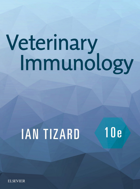 Veterinary Immunology - E-Book -  Ian R Tizard