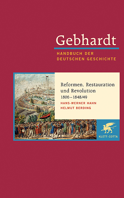 Gebhardt Handbuch der Deutschen Geschichte / Reformen, Restauration und Revolution 1806-1848/49 - Hans-Werner Hahn, Helmut Berding