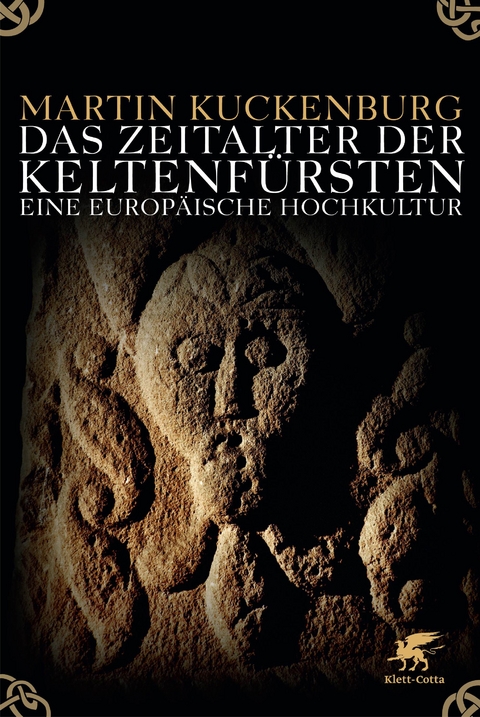 Das Zeitalter der Keltenfürsten - Martin Kuckenburg