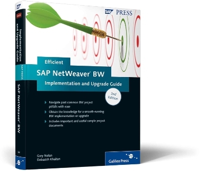 Efficient SAP NetWeaver BW Implementation and Upgrade Guide - G. Nolan, D. Khaitan