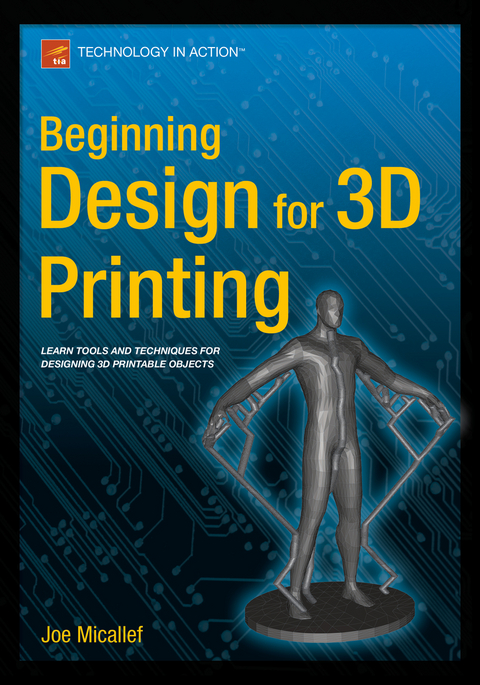 Beginning Design for 3D Printing - Joe Micallef