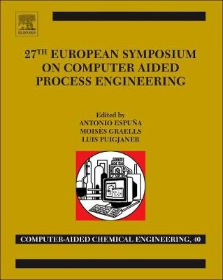 27th European Symposium on Computer Aided Process Engineering - 