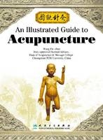 An Illustrated Guide to Acupuncture