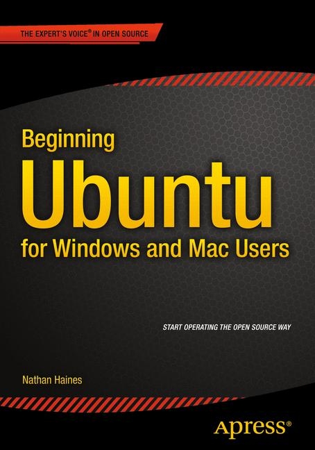 Beginning Ubuntu for Windows and Mac Users - Nathan Haines