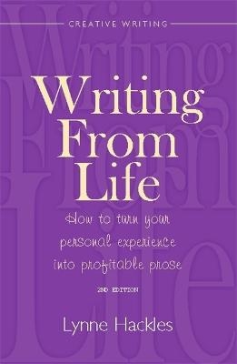 Writing From Life 2nd Edition - Lynne Hackles
