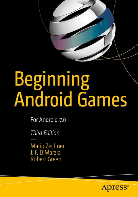 Beginning Android Games - Mario Zechner, J. F. Dimarzio, Robert Green
