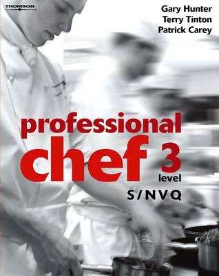 Professional Chef - Gary Hunter, Terry Tinton, Patrick Carey