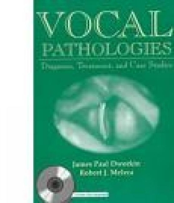 Vocal Pathologies - James Dworkin, Robert Meleca