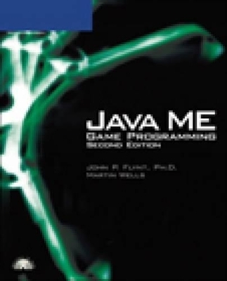 Java ME Game Programming - Martin Wells, John Flynt