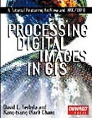 Processing Digital Images in GIS - David L. Verbyla, Kang-Tsung Chang