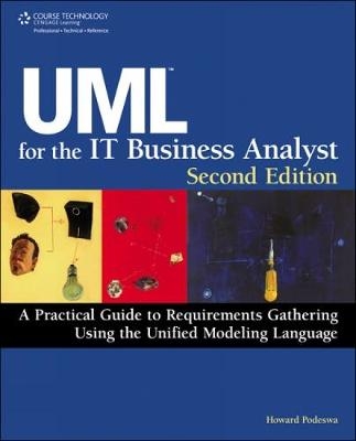 UML For The IT Business Analyst - Howard Podeswa