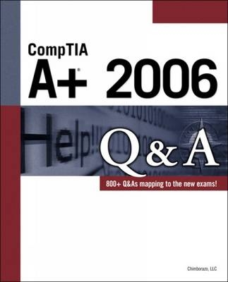 CompTIA A+ 2006 Q&A - LLC Chimborazo