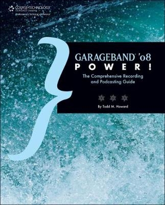 GarageBand '08 Power! - Todd Howard