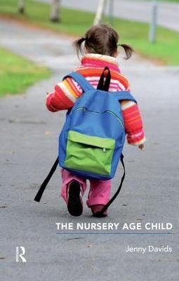 The Nursery Age Child - Jenny Davids