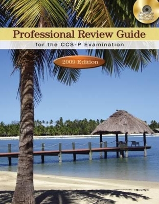 Professional Review Guide for the CCS-P Examination - Patricia Schnering